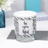 Be You Tiful Motivational Quote Luxury Scented Candle - Olivia Morgan Ltd