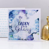 Best Daddy In The Galaxy Card - Olivia Morgan Ltd