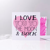 I Love You To The Moon And Back Heart Card - Olivia Morgan Ltd