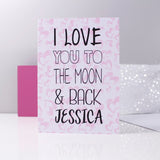I Love You To The Moon And Back Personalised Card - Olivia Morgan Ltd