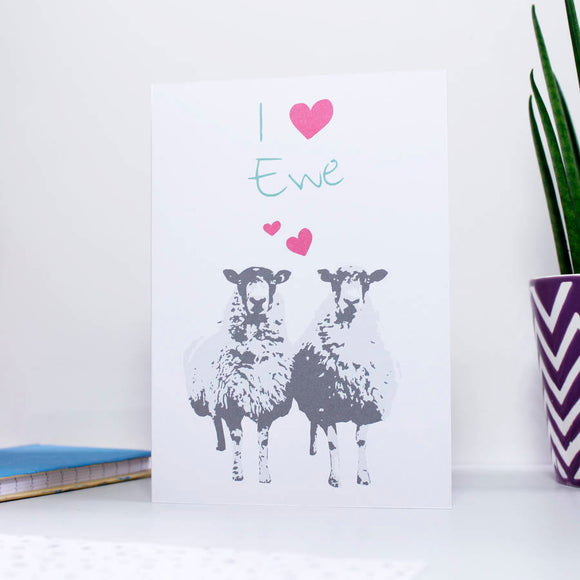 I love you (heart shape) Ewe card, with two sheep below the text and two little love hearts between the two sheep. A great anniversary card for sheep lovers and farmers alike.